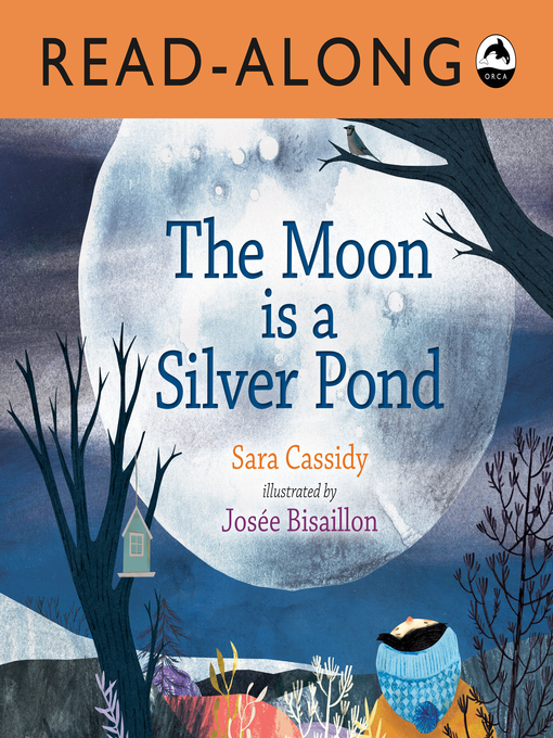 Title details for The Moon is a Silver Pond Read-Along by Sara Cassidy - Available